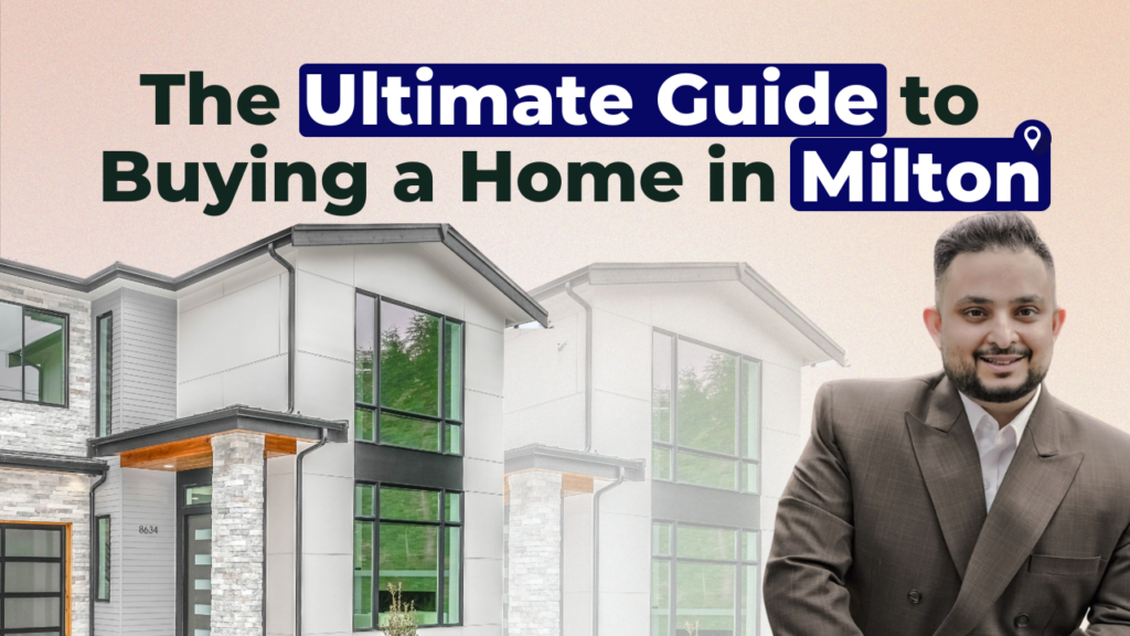 The Ultimate Guide to Buying a Home in Milton